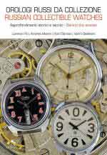 71162 - Fe'-Manini-Samsa-Stefanini, L.-A.-K.-V. - Orologi russi da collezione Approfondimenti storici e tecnici Vol 1 Ediz. italiana e inglese