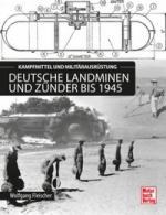 71176 - Fleischer, W. - Deutsche Landminen und Zuender bis 1945