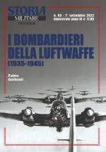71219 - Galbiati, F. - Bombardieri della Luftwaffe 1939-1945 - Storia Militare Dossier 63 (I)