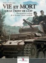 71239 - AAVV,  - Vie et mort sur le front de l'Est. Photographies couleurs de la Seconde Guerre Mondiale