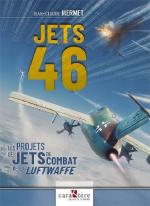 71240 - Mermet, J.C. - Jets 46. Les projets de jets de combat du III Reich