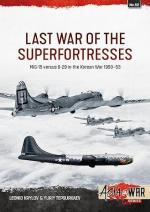 71247 - Krylov-Tepsurkaev, L.-Y. - Last War of the Superfortress. MiG-15 Vs B-29 over Korea