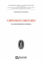 71248 - Castagnino, F. - Diplomata militaria. Una ricognizione giuridica (I)