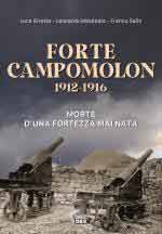 71250 - Girotto-Malatesta-Salin, L.-L.-F. - Forte Campomolon 1912-1916. Morte di una fortezza mai nata