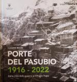 71282 - Rigon, C. cur - Porte del Pasubio 1916-2022 Dalla citta' della guerra al Rifugio Papa
