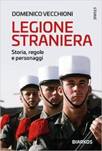 71314 - Vecchioni, D. - Legione straniera. Storia, regole e personaggi (La)
