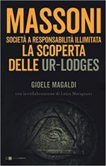 71345 - Magaldi, G. - Massoni. Societa' a responsabilita' limitata. La scoperta delle Ur-Lodges