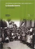 71348 - Antonelli, Q. - Altopiano di Brentonico nel Novecento Vol 1: La Grande Guerra