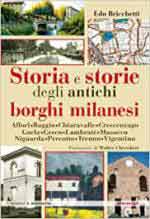 71414 - Brichetti, E. - Storia e storie degli antichi borghi milanesi