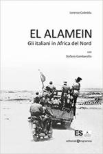 71444 - Cadeddu, L. - El Alamein. Gli Italiani in Africa del Nord