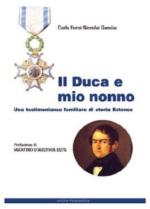 71502 - Forni Niccolai Gamba, C. - Duca e mio nonno. Una testimonianza familiare di storia estense