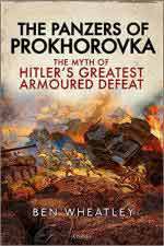 71510 - Wheatley, B. - Panzers of Prokhorovka. The Myth of Hitler's Greatest Armoured Defeat (The)