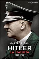 71535 - Ullrich, V. - Hitler Vol 2. La caduta 1939-1945. Cofanetto