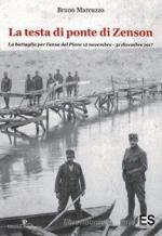 71542 - Marcuzzo, B. - Testa di ponte di Zenson. La battaglia per l'ansa del Piave 12 Novembre - 31 Dicembre 1917 (La)