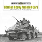 71546 - Doyle, D. - German Heavy Armored Cars. Sd.Kfz. 231, 232, 233, 263, and 234 in World War II - Legends of Warfare