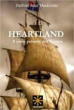 71573 - Mackinder, H.J. - Heartland. Il cuore pulsante dell'Eurasia