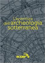 71589 - Padovan, G. - Avventura dell'archeologia sotterranea. Ed. brossura (L')