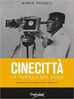 71608 - Pacelli, M. - Cinecitta'. La pupilla del Duce