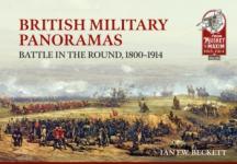 71636 - Beckett, I. - British Military Panoramas. Battle in The Round 1800-1914