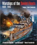 71641 - Budzbon-Radziemski-Twardowski, P.-J.-M. - Warships of the Soviet Fleets 1939-1945 Vol 1: Major Combatants