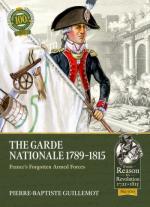 71670 - Guillemot, P.B. - Garde Nationale 1789-1815. France's Forgotten Armed Forces (The)