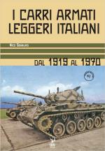 71696 - Sgarlato, N. - Carri armati leggeri italiani dal 1919 al 1970 (I)