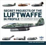 71699 - Sandham Bailey, C. - Secret Projects of the Luftwaffe in Profile