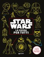 71717 - AAVV,  - Star Wars. La guida per tutti