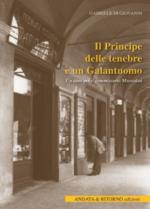 71729 - Di Giovanni, G. - Principe delle tenebre e' un galantuomo. Un caso per il commissario Mussolini (Il)