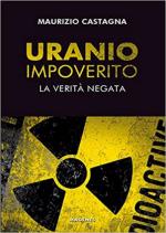 71811 - Castagna, M. - Uranio impoverito. La verita' nascosta