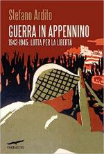 71813 - Ardito, S. - Guerra in Appennino. 1943-1945: lotta per la liberta'