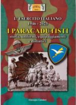 71850 - Lundari, G. - Esercito Italiano 1946-2023. I Paracadutisti. Storia, uniformi ed equipaggiamenti