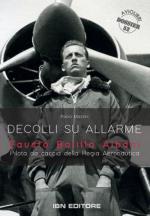 71879 - Mazzini, P. - Decolli su allarme. Fausto Balilla Albani, pilota da caccia della Regia Aeronautica