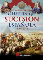 71906 - Segura Gracia, G. - Historia militar de la guerra de Sucesion espanola 1701-1715