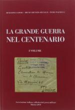 71915 - Gadioli-Crevato Selvaggi-Macrelli, B.-B.-P. - Grande Guerra nel Centenario Vol 1+Vol 2+ Catalogo dei bolli postali (La)