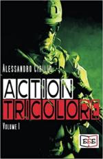 71919 - Cirillo, A. - Action Tricolore Vol 1 (Schiavi della vendetta- Arma Bianca)