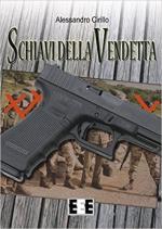 71921 - Cirillo, A. - Schiavi della vendetta