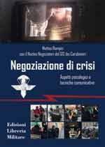 71938 - Rampin-GIS Carabinieri, M.-Nucleo Negoziatori - Negoziazione di crisi. Aspetti psicologici e tecniche comunicative