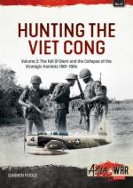 71967 - Poole, D. - Hunting the Viet Cong Vol 2: The Fall of Diem and the Collapse of the Strategic Hamlets, 1961-1964 - Asia @War 041