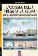 71992 - Antonicelli, A. - Odissea della fregata La Regina (L')