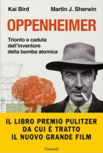 71999 - Bird-Sherwin, K.-M. - Oppenheimer. Trionfo e caduta dell'inventore della bomba atomica