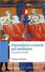 72008 - Duranti, T. - Ammalarsi e curarsi nel medioevo. Una storia sociale