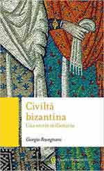 72009 - Ravegnani, G. - Civilta' bizantina. Una storia millenaria