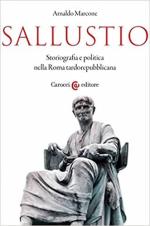 72012 - Marcone, A. - Sallustio. Storiografia e politica nella Roma tardorepubblicana