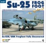 72034 - Janousek, Koran, Soukop, M.-F.-P. - Present Aircraft 27: Su-25 Frogfoot in detail. Su-25K/UBK Frogfoot fully uncovered 2nd Ext Ed