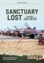 72048 - Hurley-Matos, M.M.-J.A. - Sanctuary Lost Vol 2: Portugal's Air War for Guinea 1961-1974. Debacle to Deadlock 1966-1972 - Africa @War 067