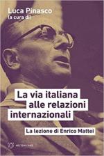 72065 - Pinasco, L. cur - Via italiana alle relazioni internazionali. La lezione di Enrico Mattei (La)