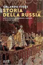 72069 - Figes, O. - Storia della Russia. Mito e potere da Vladimir il Grande a Vladimir Putin