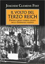 72095 - Fest, J.C. - Volto del Terzo Reich. Profilo degli uomini chiave della Germania nazista (Il)