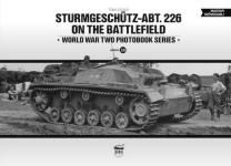 72100 - Cockle, T. - Sturmgeschuetz-Abt. 226 on the Battlefield - WWII Photobook Series Vol 24